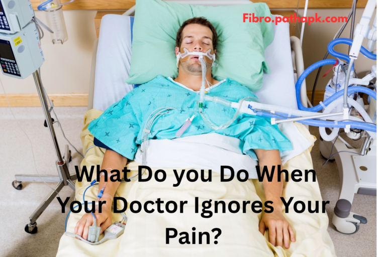 What Do you Do When Your Doctor Ignores Your Pain?