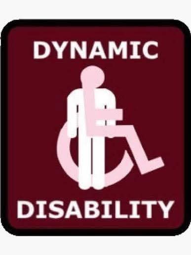 I learned a new phrase today:  Dynamic Disability     Have you heard of it? It describes me & I bet describes you too. 
