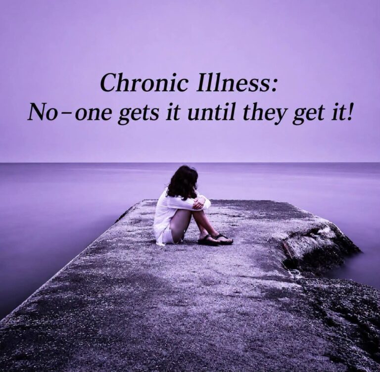 Chronic illness no one  gets  it until  they get it
