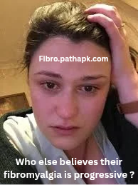 Who else believes their fibromyalgia is progressive ? Some doctors don’t but some doctors also don’t believe it’s real.