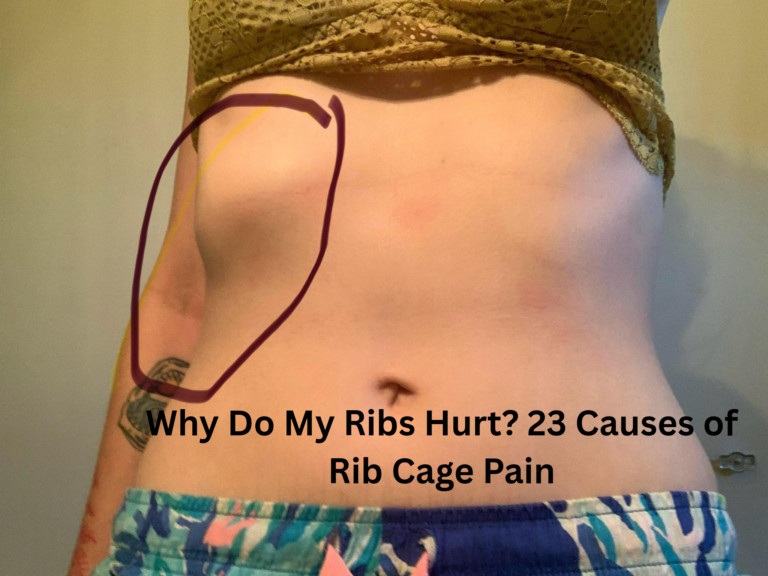 Why Do My Ribs Hurt? 23 Causes of Rib Cage Pain